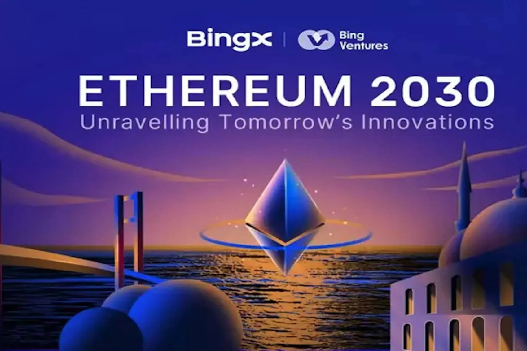BingX ospiterà l'evento 'Ethereum 2030'