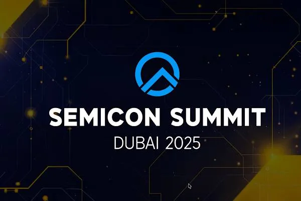 The semicon summit — Dubai 2025: Sovereignty built on silicon